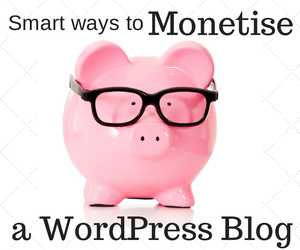 Monetise WordPress Blog