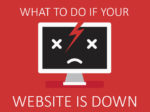 What To Do If Your WordPress Website Is Down (Or Just Looks Really Strange!)